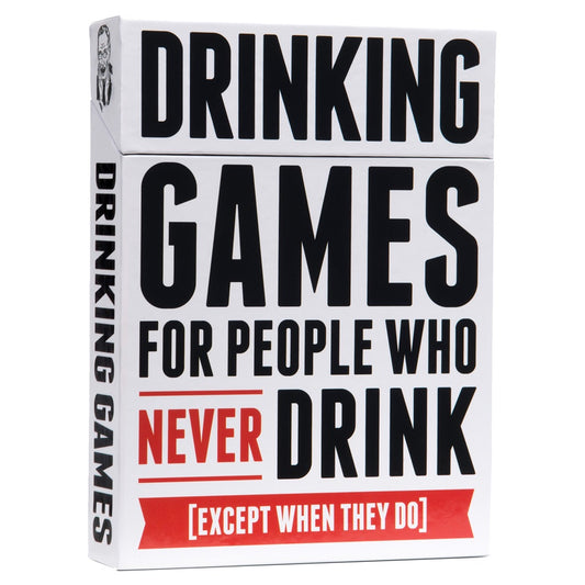 Drinking Games for People Who Never Drink (Except When They Do)
