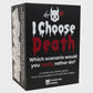 I Choose Death