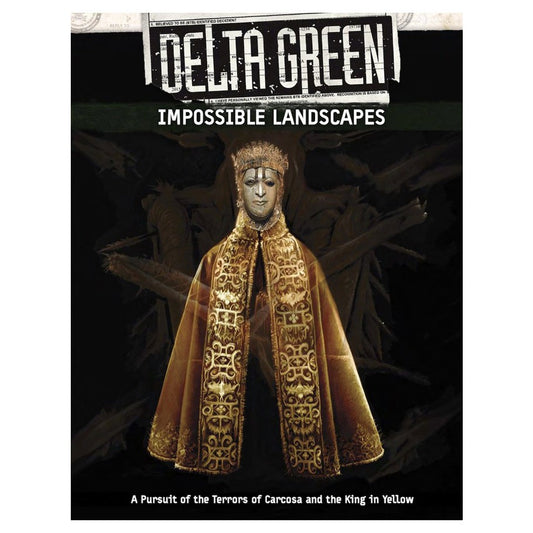 Delta Green RPG Impossible Landscapes