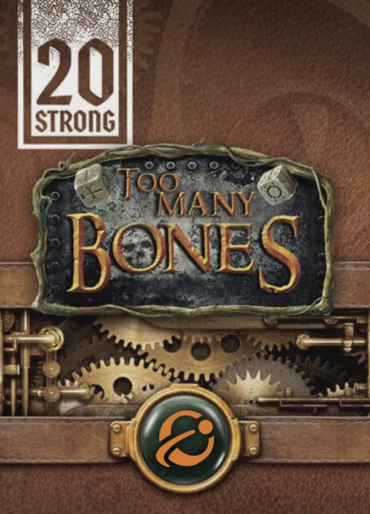 20 Strong Too Many Bones